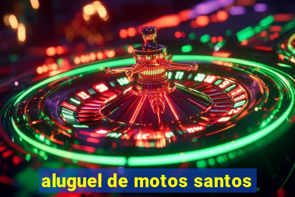 aluguel de motos santos